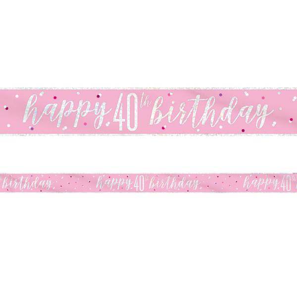 Happy 40th Birthday Banner Rosa & Sølv