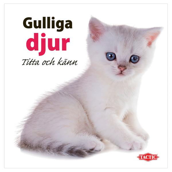 Gulliga Djur Titta och Känn Bildebok